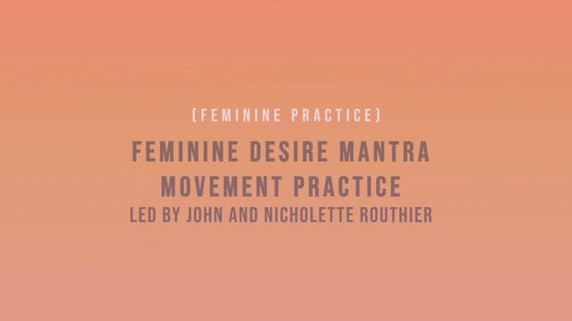 Feminine Desire Mantra Movement Pract...