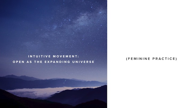 Intuitive Movement: Open as the Expanding Universe