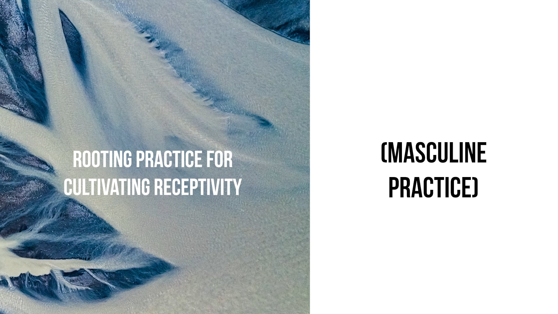 Rooting Practice for Cultivating Receptivity