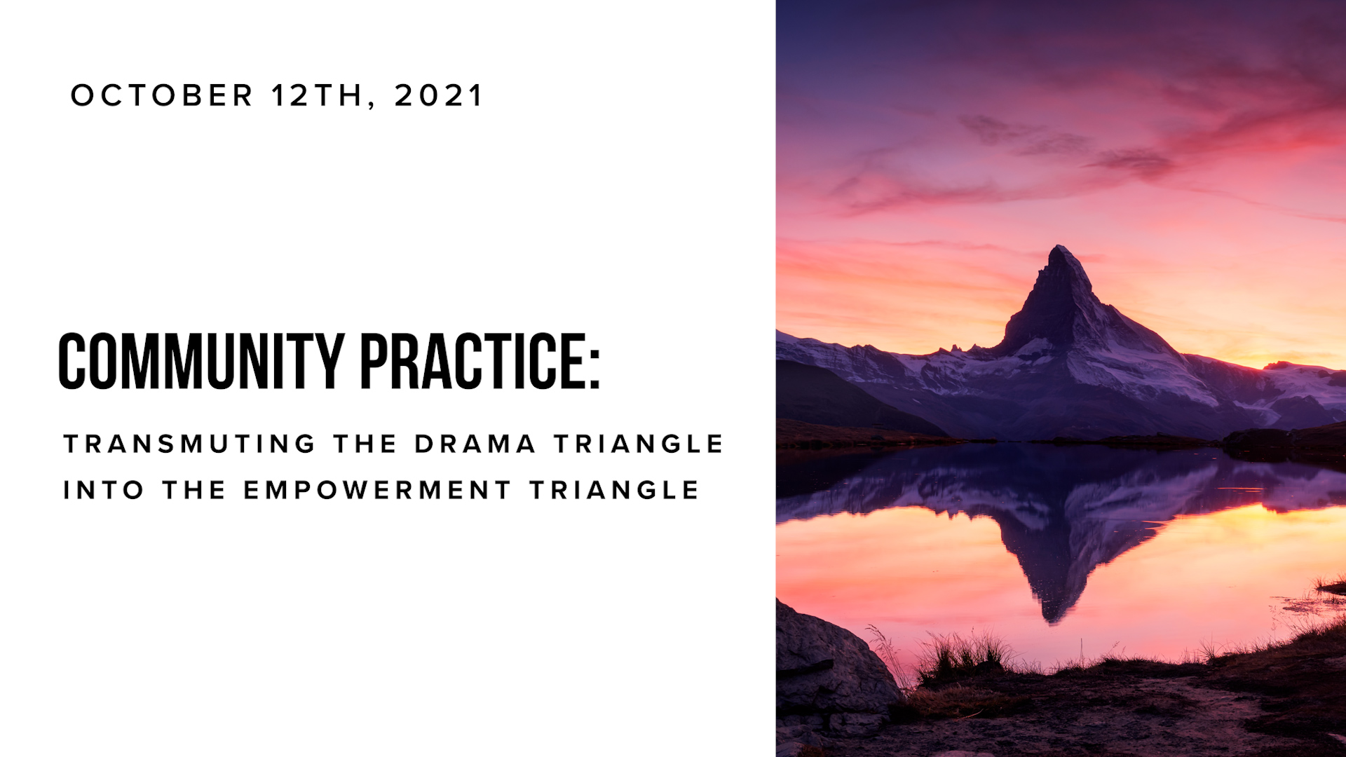 Community Practice: Transmuting The Drama Triangle into the Empowerment Triangle