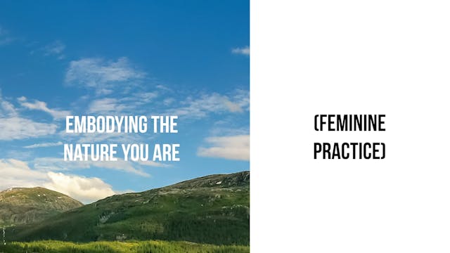 Embodying the Nature You Are