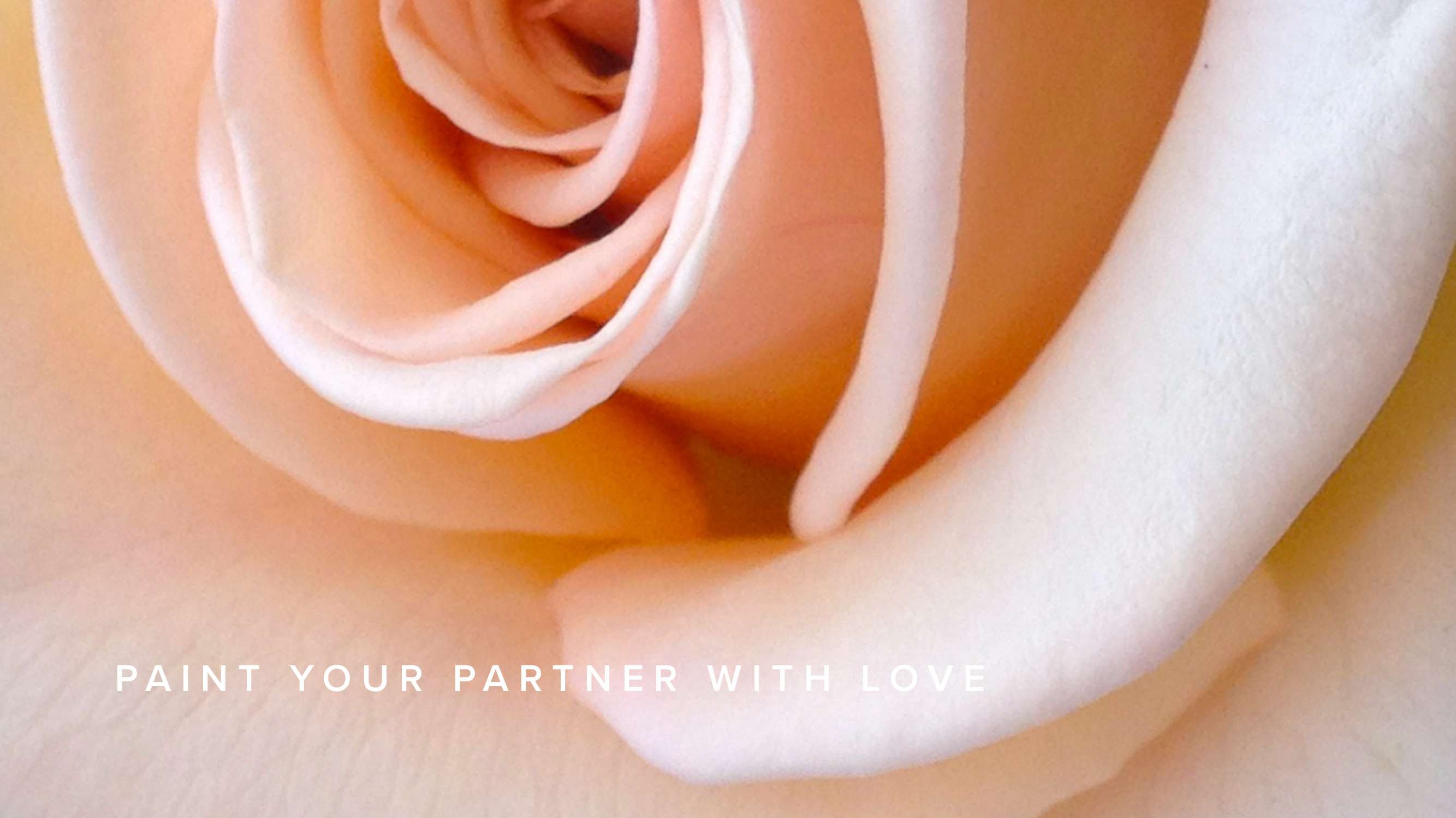 Practice - Paint Your Partner With Love