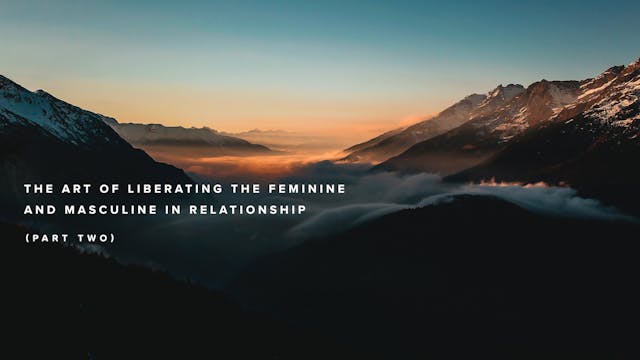 The Art of Liberating the Feminine an...