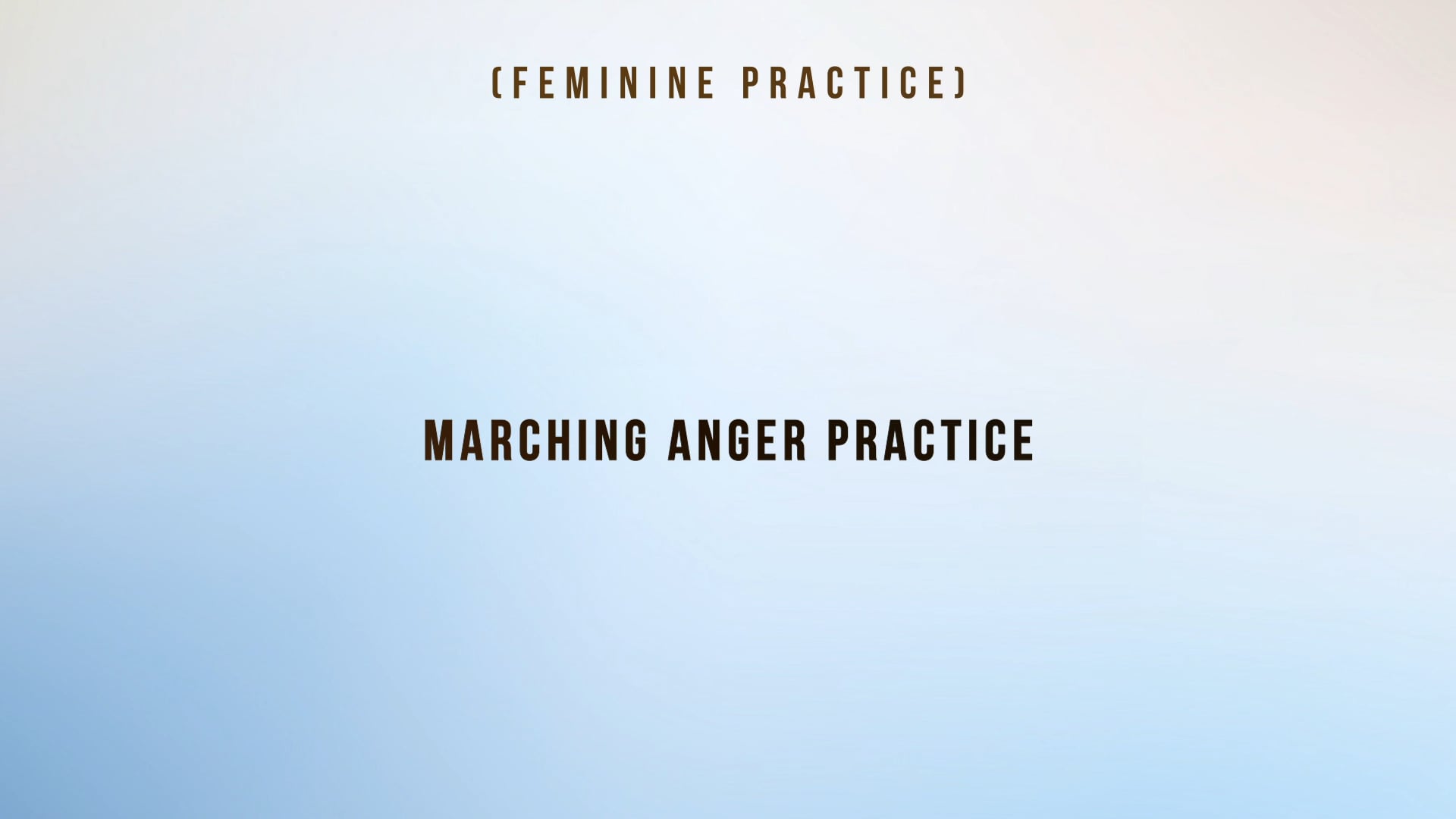 Marching Anger Practice