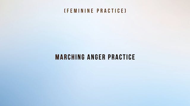Marching Anger Practice