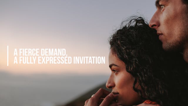 A Fierce Demand, A Fully Expressed In...