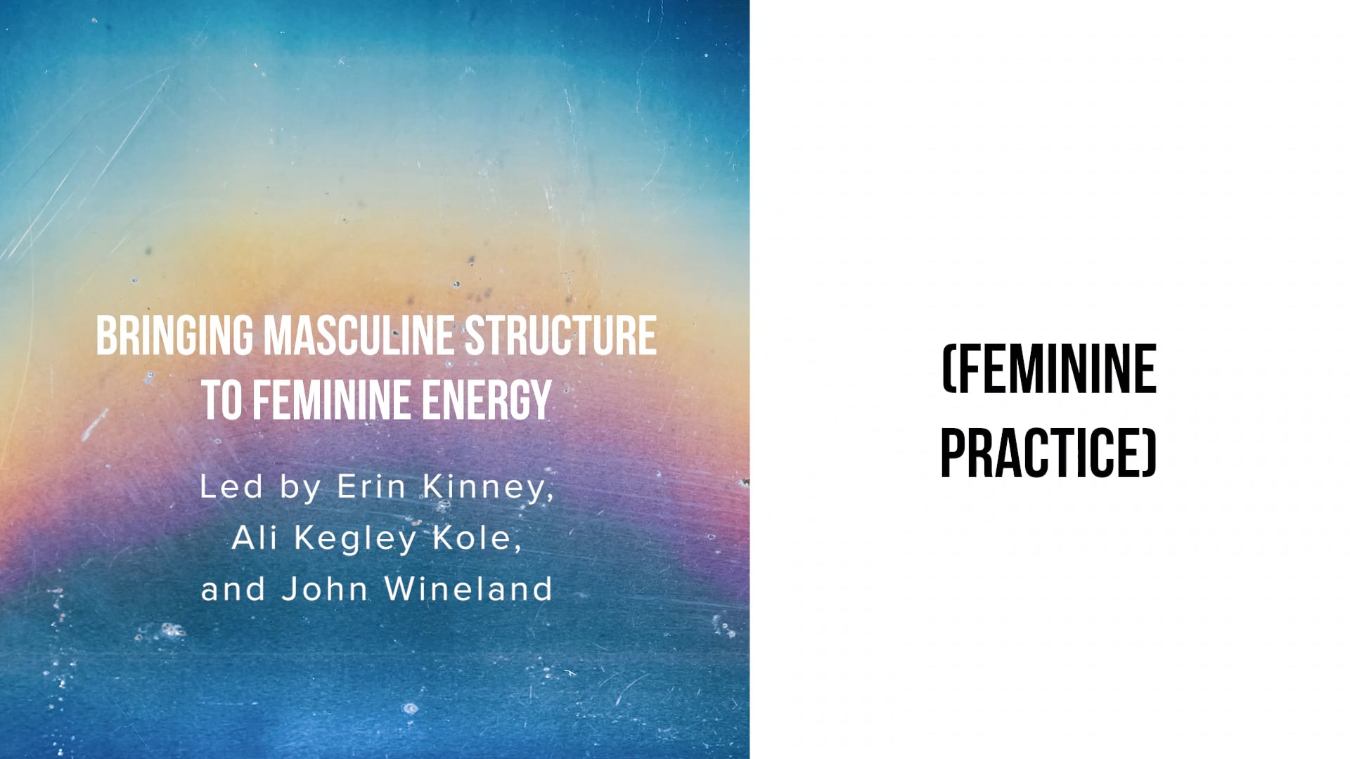 Bringing Masculine Structure to Feminine Energy