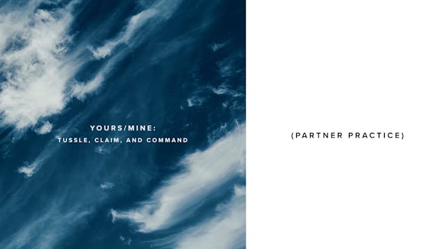 Yours/Mine: Tussle, Claim, and Command 