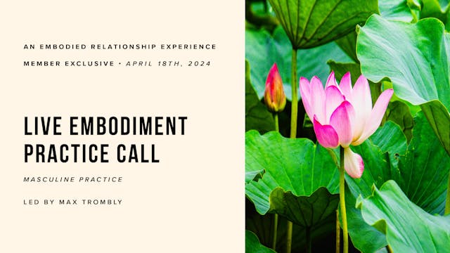 Live Embodiment Practice Call, April ...