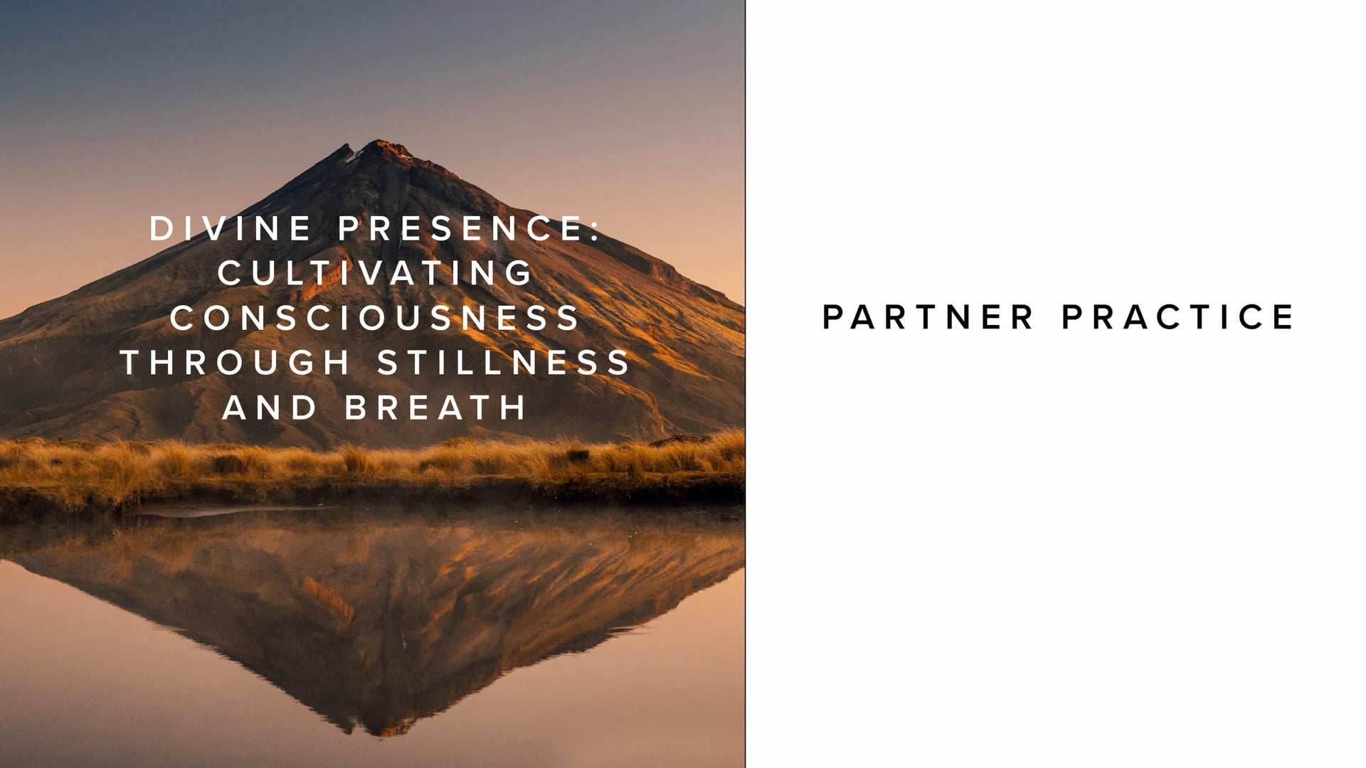 Practice: Divine Presence Cultivating Consciousness Through Stillness and Breath