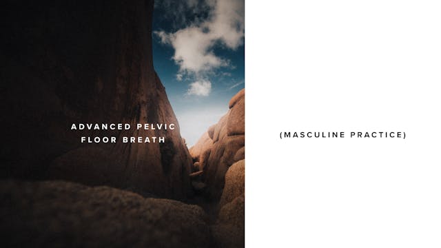 Advanced Pelvic Floor Breath