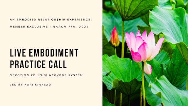 Live Embodiment Practice Call: Thursday, March 7th