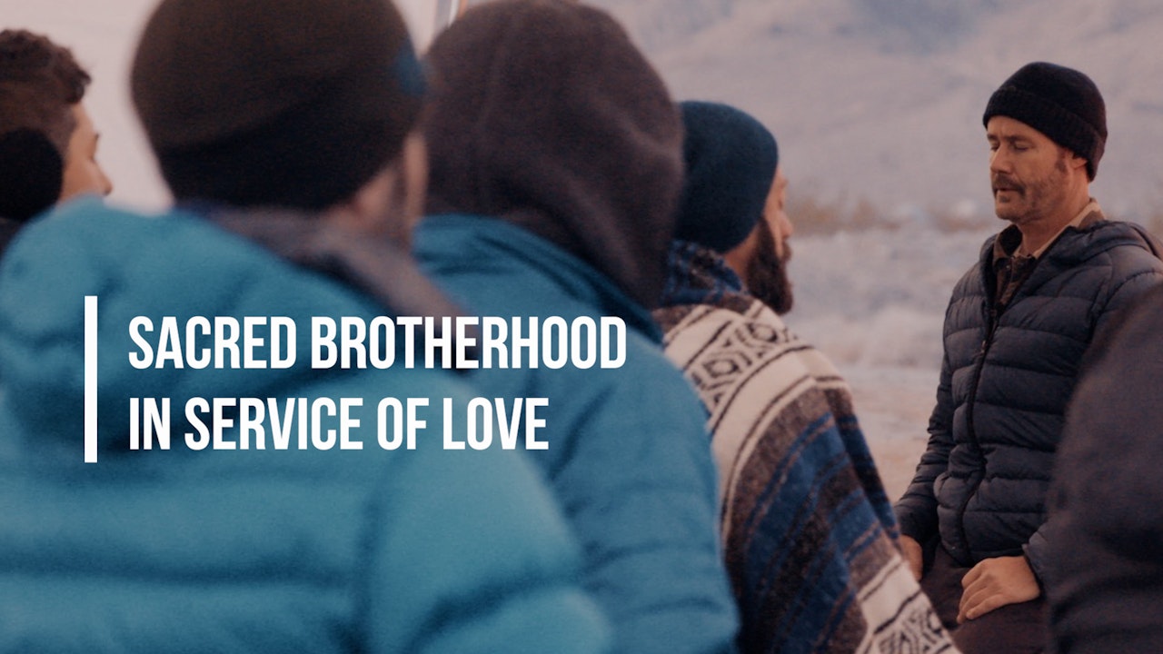 Sacred Brotherhood in Service of Love