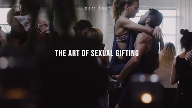 The Art of Erotic Gifting - Part Four