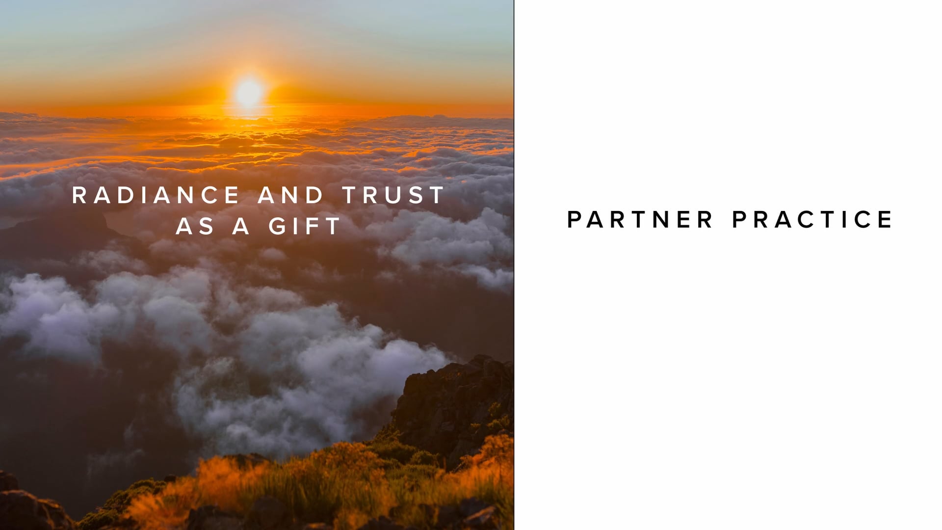 Practice - Radiance and Trust as a Gift