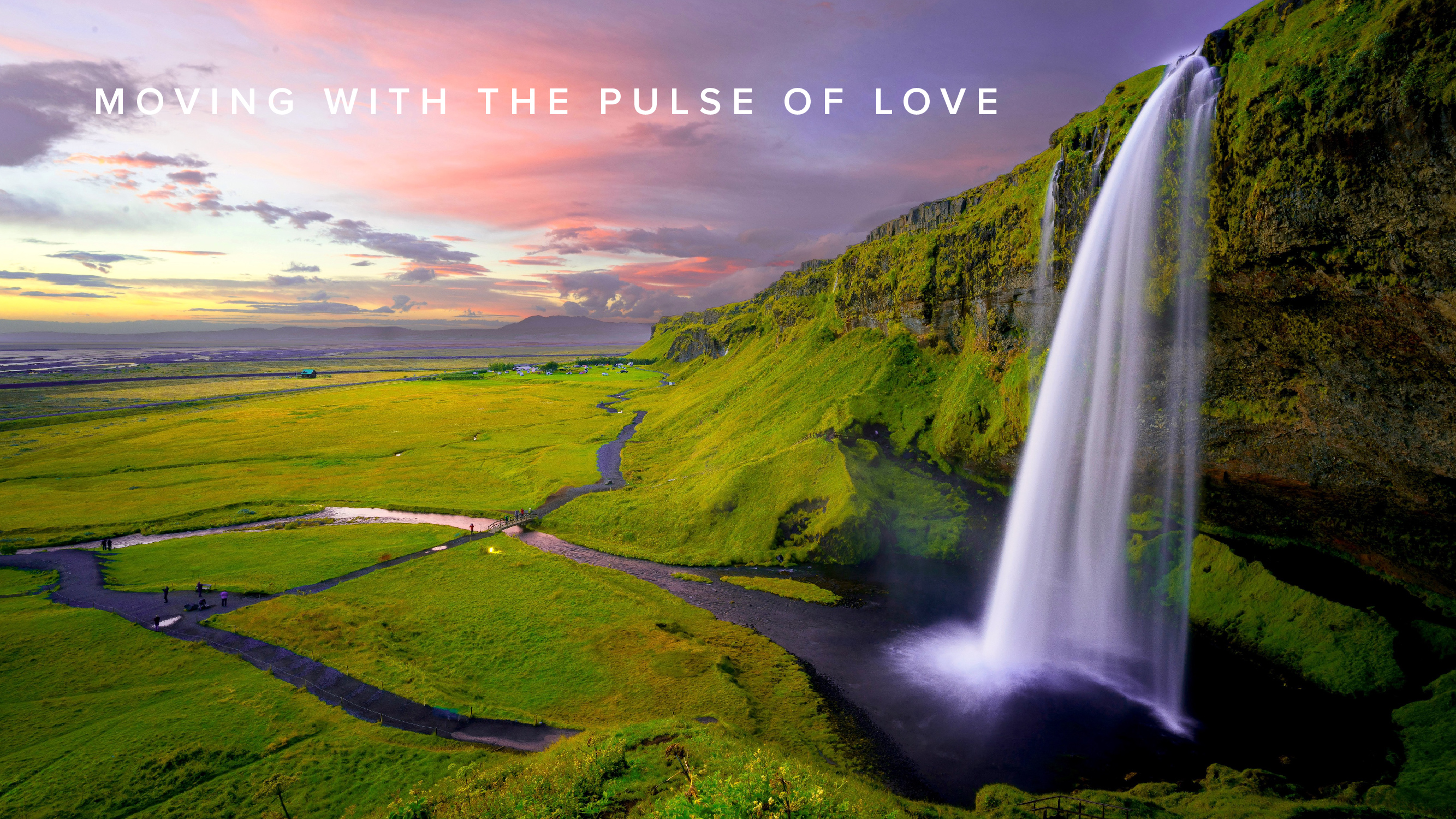 Practice - Moving with The Pulse of Love