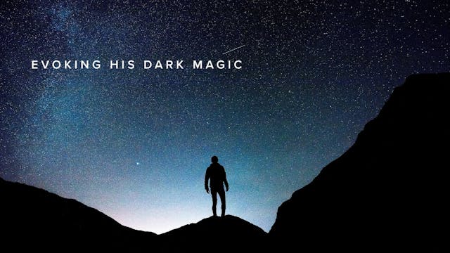 Evoking His Dark Magic
