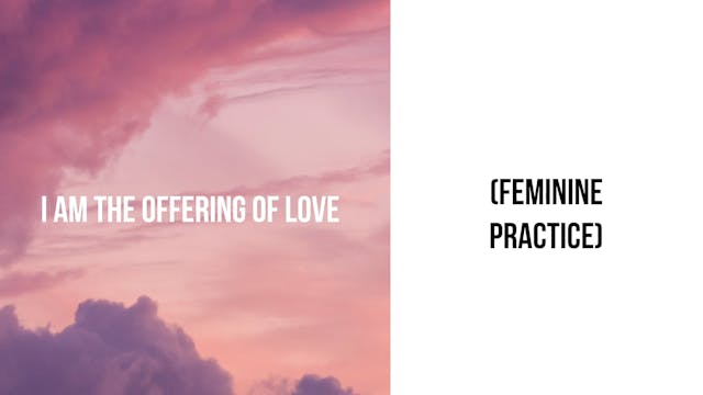 I Am the Offering of Love