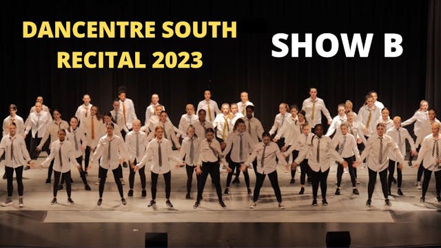 Dancentre South Recital 2023 - Show B