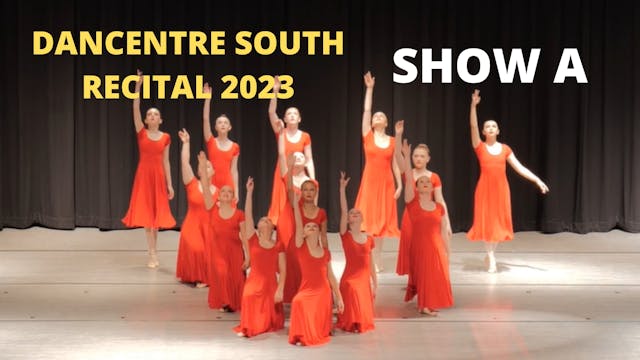 Dancentre South Recital 2023 - Show A