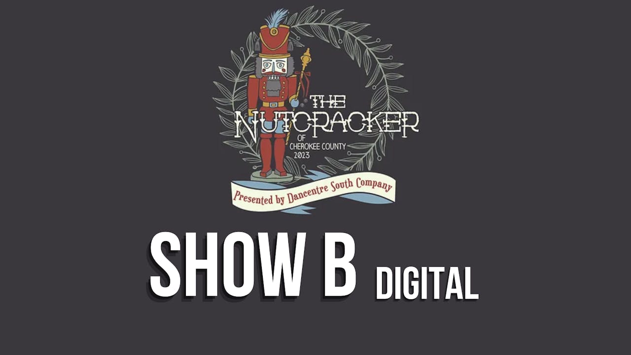 NOW AVAILABLE 2023 Nutcracker of Cherokee County B