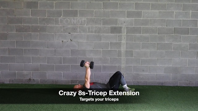 Crazy 8s-Tricep Extension