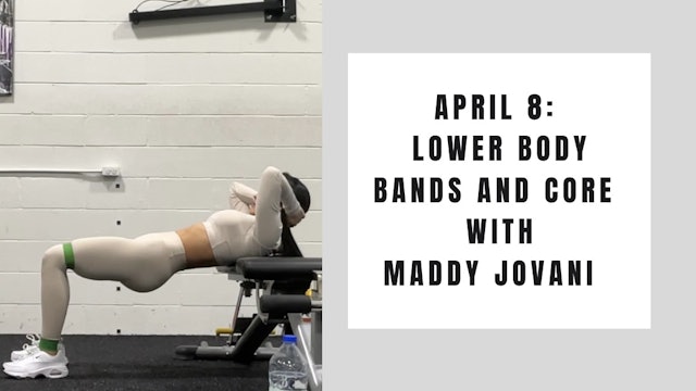 Lower Body Bands & Core - April 8