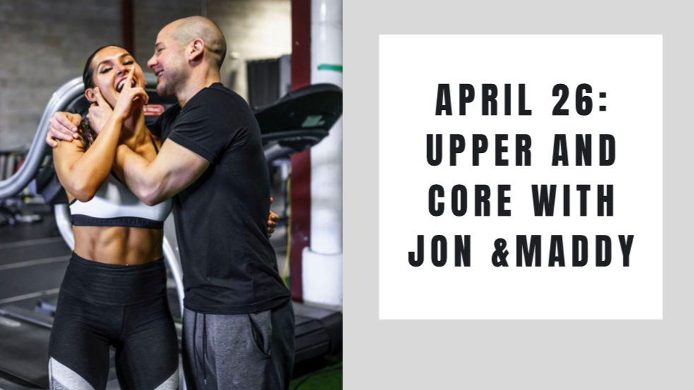 Upper and Core- April 26