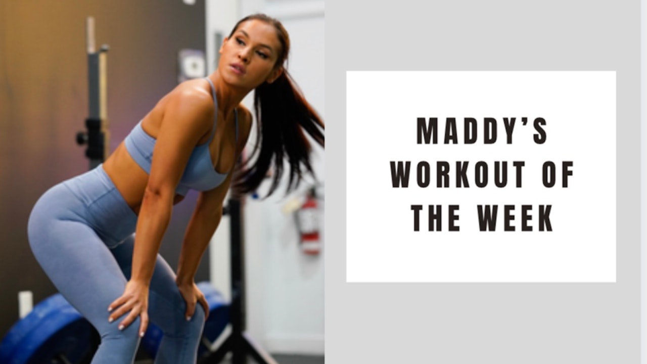 Maddy's Workout of the Week-September 16