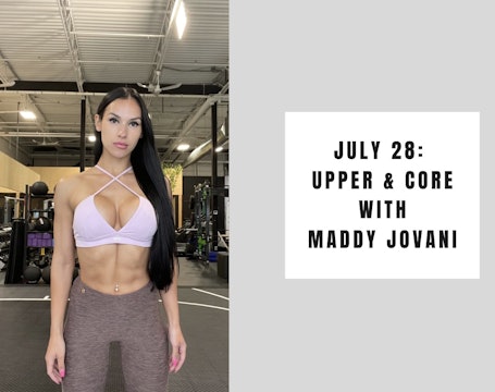 Upper and Core - July 28