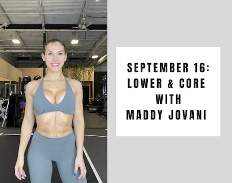 Lower & Core - September 16