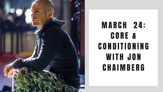 Core and Conditioning- March 24