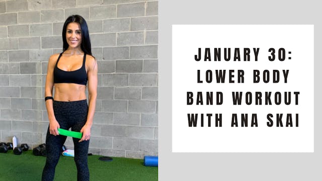 Lower Body Band Workout-January 30