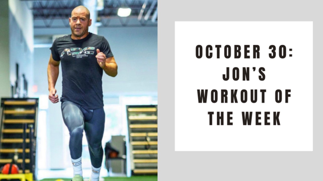 Jon's Workout of the Week (Conditioning)- October 30