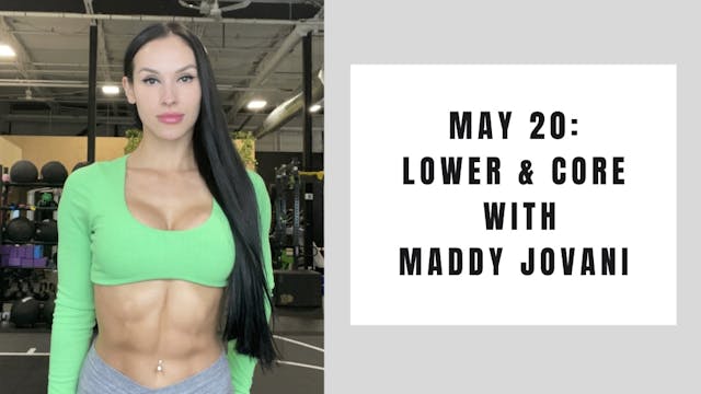 Lower & Core - May 20