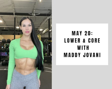 Lower & Core - May 20