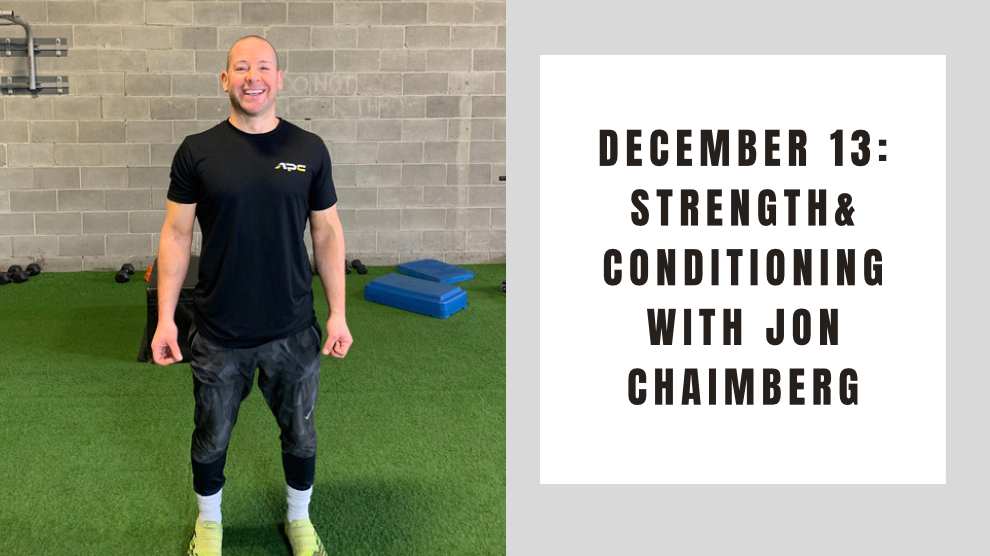 Full body Strength & Conditioning- December 13