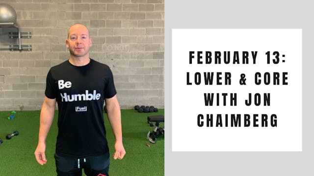 Lower and Core- February 13
