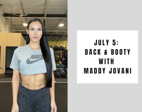 Back & Booty - July 5