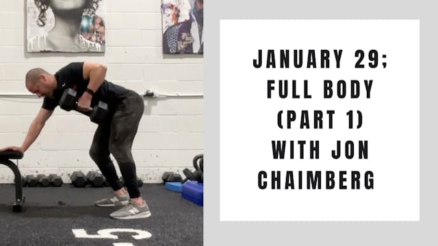 Full Body (Part 1) - January 29