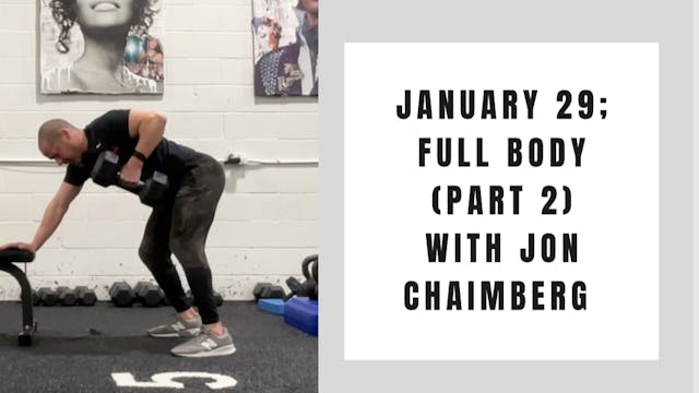 Full Body (Part 2) - January 29