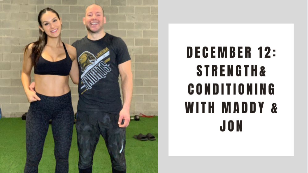 Full body Strength & Conditioning- December 12