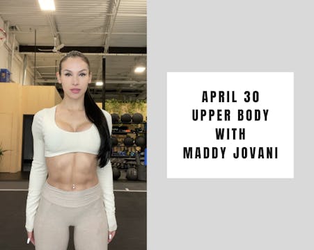Upper Body - April 30