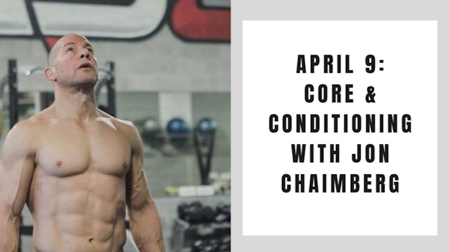 Core and conditioning- April 9