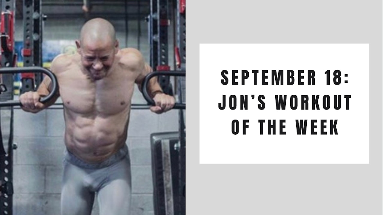Jon's Workout of the Week- September 18