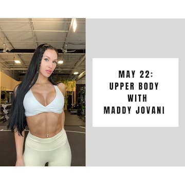 Upper Body - May 22