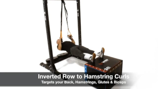 Inverted Row to Hamstrings Curls