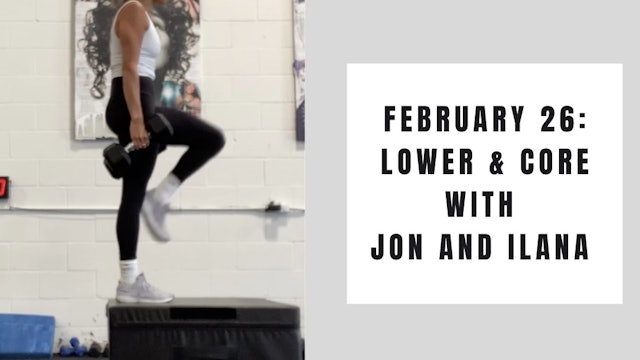 Lower & Core - Feb 26