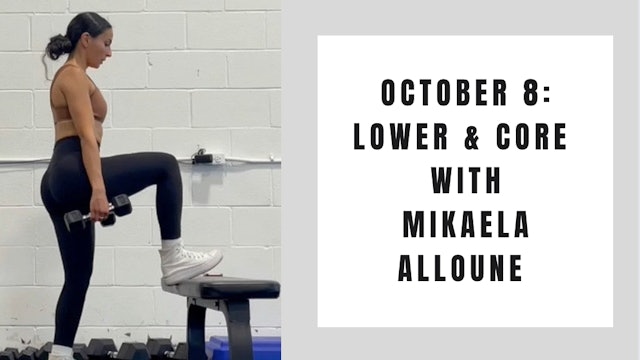 Lower and Core- October 8
