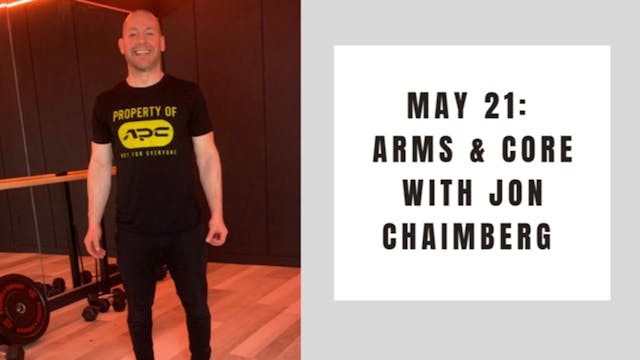 Arms and Core-May 21